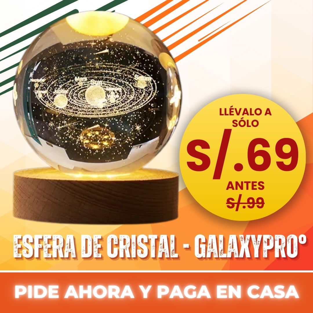 ESFERA DE CRISTAL - GALAXYPRO°